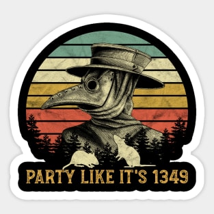 Party Like It's 1349 Sticker